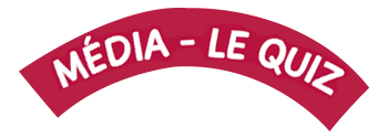 Média - Le Quiz
